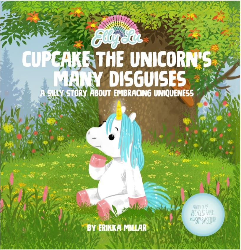 Elly Lu Organic Cupcake the Unicorn's Many Disguises Book